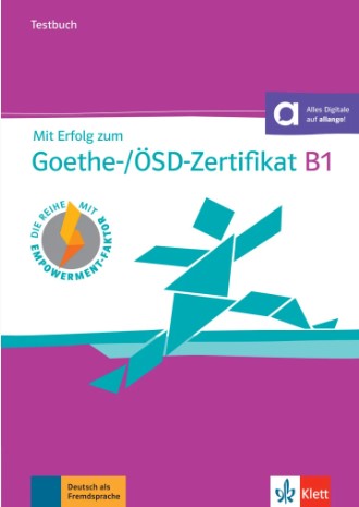 MIT ERFOLG ZUM GOETHE-/OSD-ZERTIFIKAT B1 Testbuch+Audio online