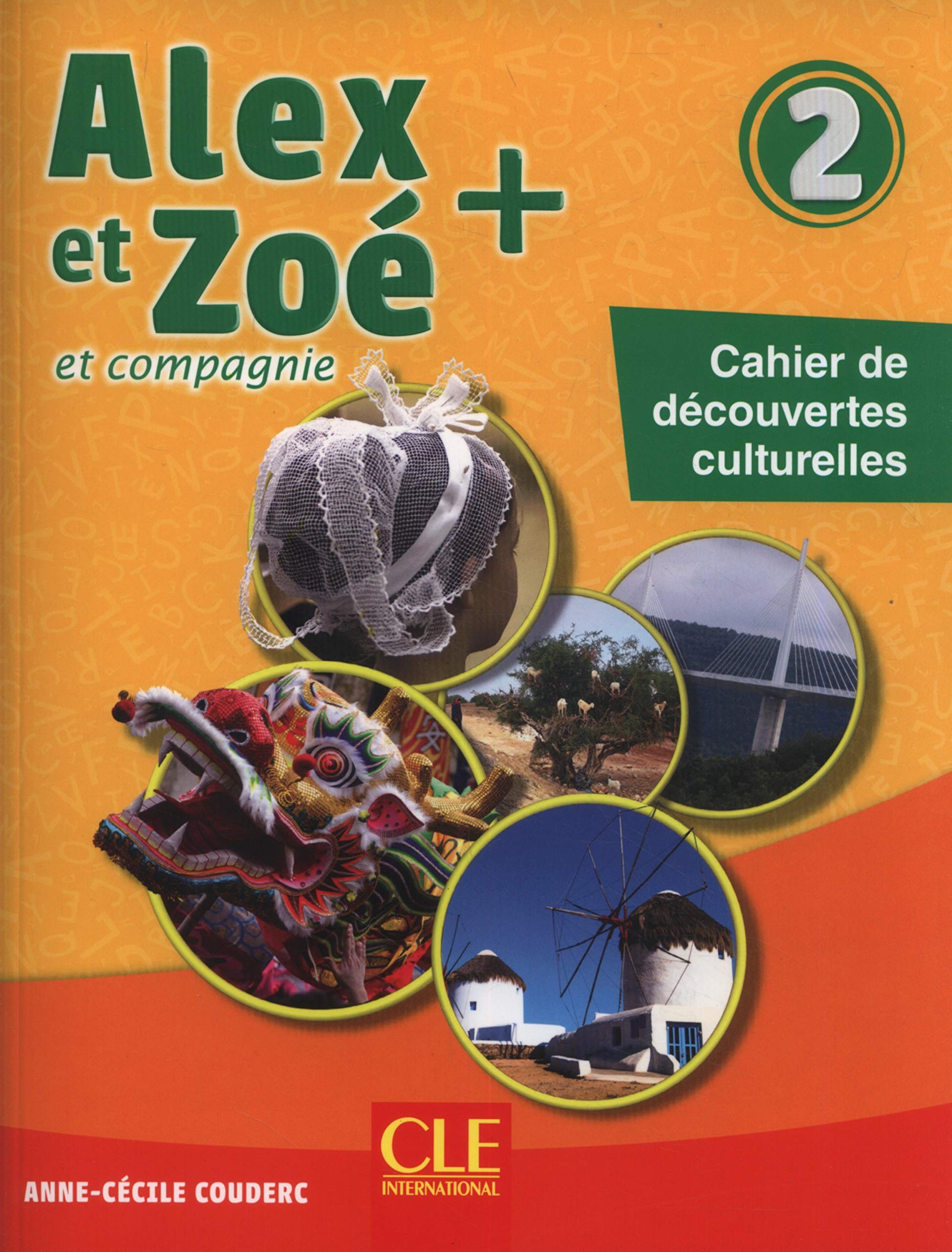 ALEX ET ZOE + 2 Cahier de decouvertes culturelles