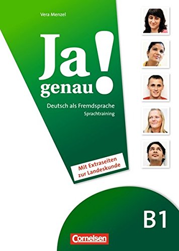 JA GENAU! B1: Band 1 und 2 Sprachtraining DaF mit Extraseiten zur Landeskunde