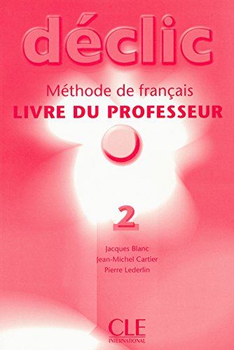 DECLIC 2 Livre du Professeur