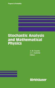 Stochastic Analysis and Mathematical Physics