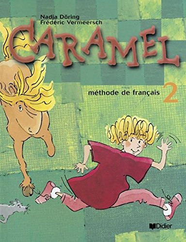 CARAMEL 2 Livre de l'eleve