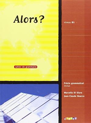 ALORS? B1 Cahier d'exercices + CD Audio