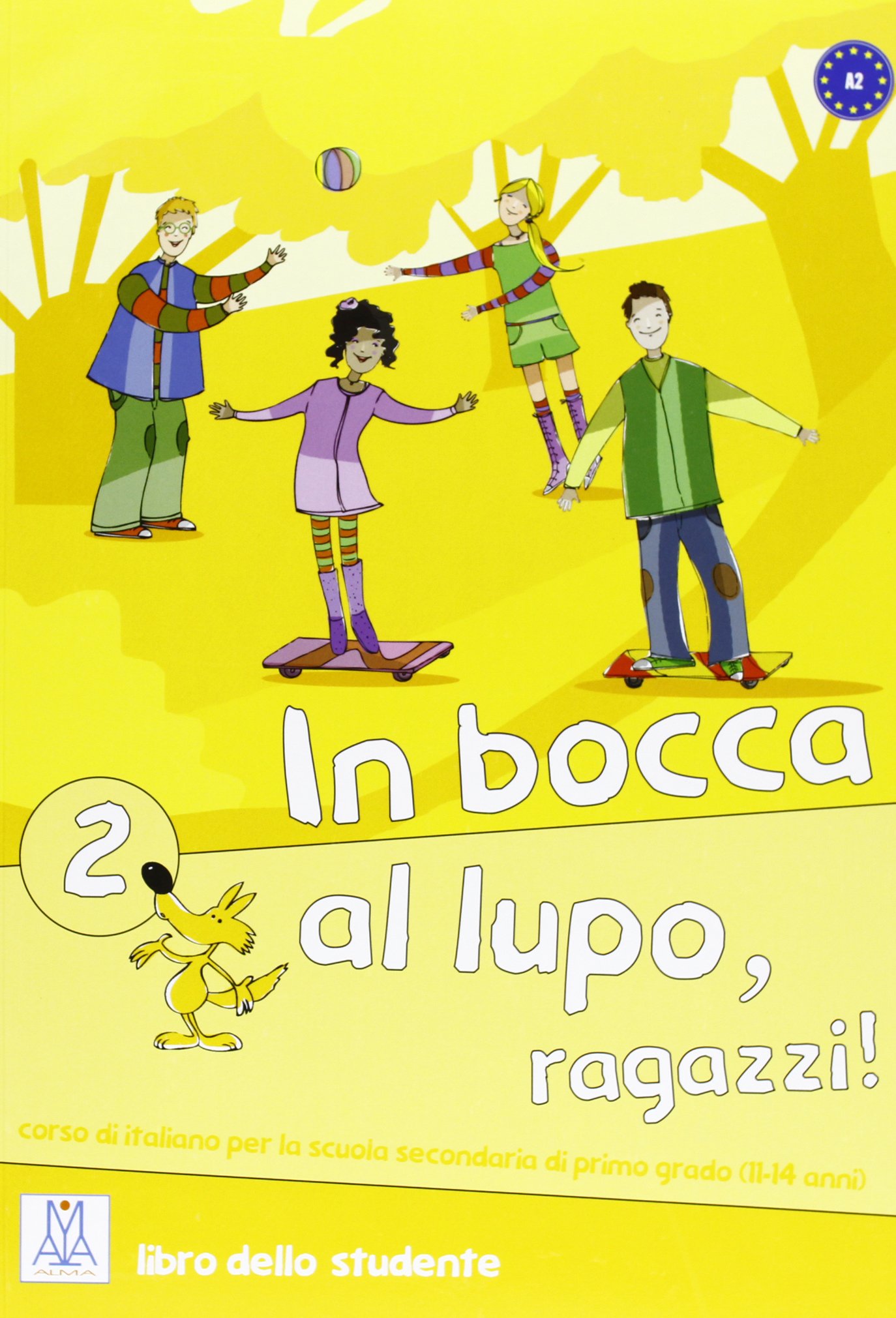 IN BOCCA AL LUPO, RAGAZZI! 2 Libro dello studente + CD Audio