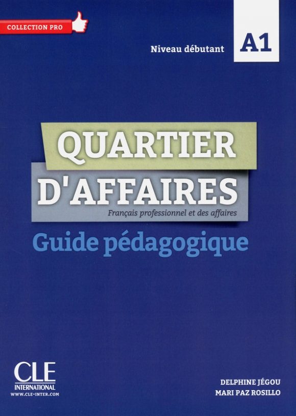 QUARTIER D'AFFAIRES A1 Guide Pedagogique