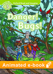 DANGER! BUGS! (OXFORD READ AND IMAGINE, LEVEL 3) e-book
