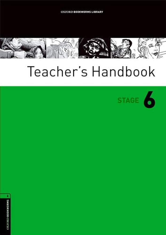 TEACHER'S HANDBOOK (OXFORD BOOKWORMS LIBRARY, LEVEL 6)
