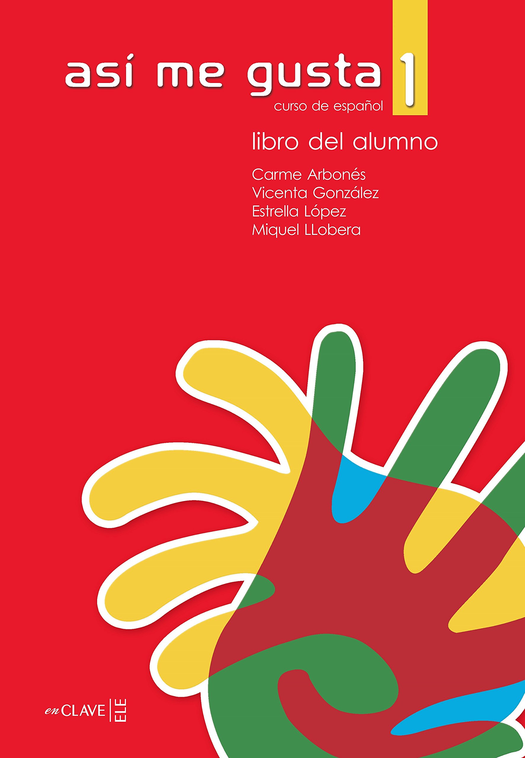 Asi me gusta 1  Libro del alumno