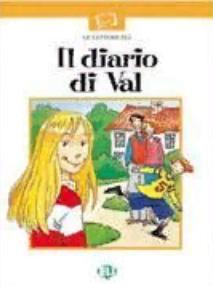 IL DIARIO DI VAL (LE LETTURE ELI SERIE BIANCA) Libro + CD Audio