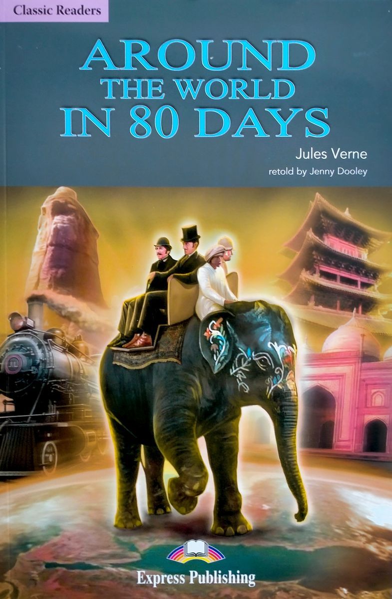 AROUND THE WORLD IN 80 DAYS (CLASSIC READERS, LEVEL 2) Book with DigiBooks App