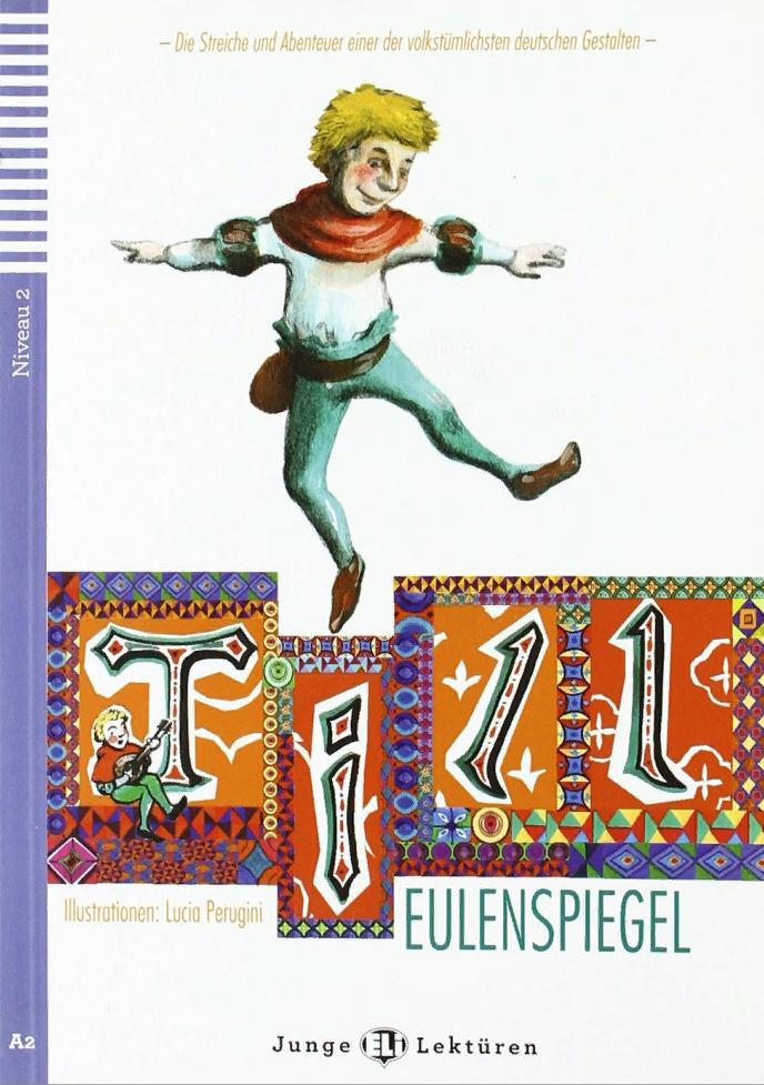 TILL EULENSPIEGEL (JUNGE ELI-LEKTUREN, NIVEAU 2) A2 Book + Audio CD