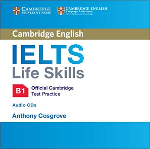 IELTS LIFE SKILLS Test Practice B1 Audio CDs
