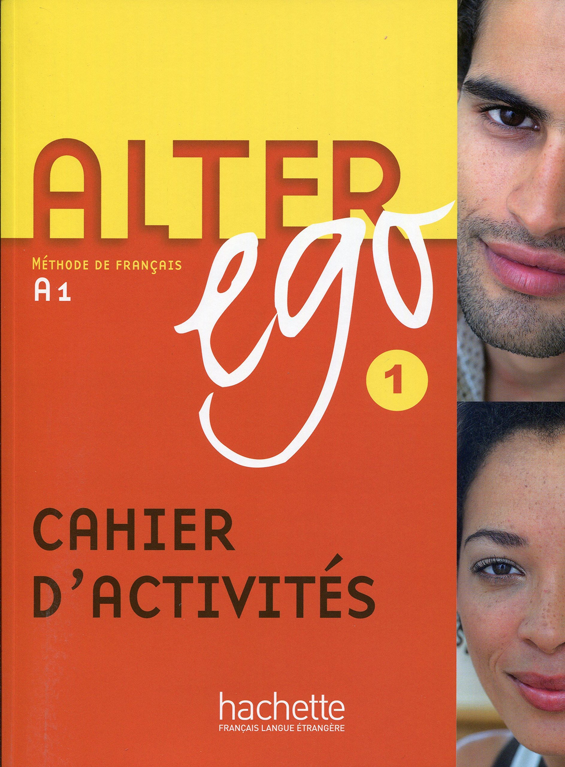 ALTER EGO 1 Cahier d'activites