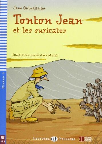 TONTON JEAN ET LES SURICATES (LECTURES ELI POUSSINS, NIVEAU 3) Livre + Audio CD