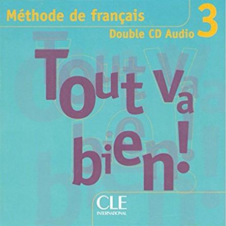 TOUT VA BIEN! 3 CD Audio Classe