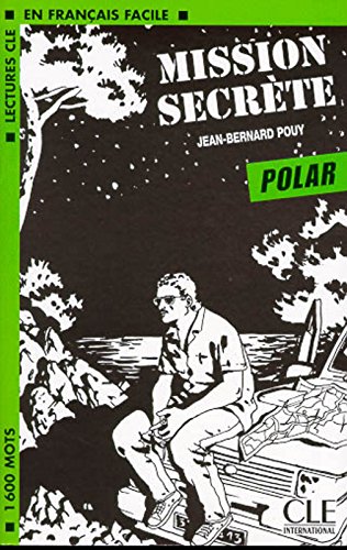 MISSION SECRETE (EN FRANCAIS FACILE, B1) Livre