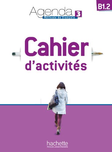 AGENDA 3 B1.2 Cahier d'activites + CD Audio