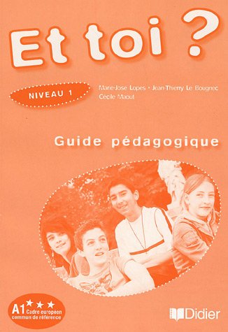 ET TOI? 1 Guide Pedagogique 