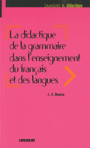 LA DIDACTIQUE DE LA GRAMMAIRE DANS L'ENSEIGNEMENT DU FRANCAIS ET DES LANGUES Livre + Audio CD