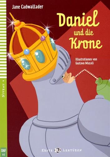 DANIEL UND DIE KRONE (ERSTE ELI-LEKTUREN) A2 Book + Audio CD