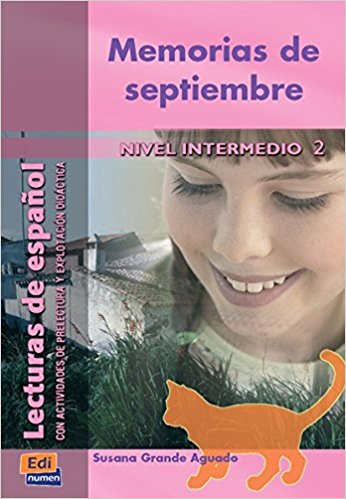 MEMORIAS DE SEPTIEMBRE Nivel Intermedio I Libro
