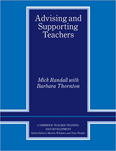 ADVISING AND SUPPORTING TEACHERS (CAMBRIDGE TEACHER TRAINING AND DEVELOPMENT) Book