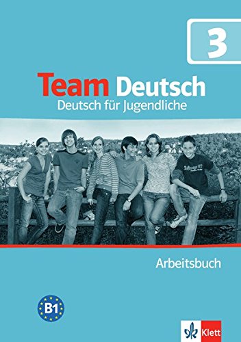 TEAM DEUTSCH 3 Arbeitsbuch