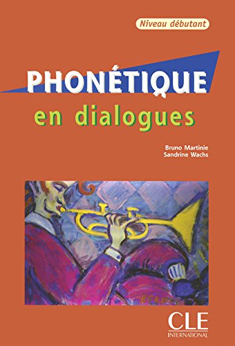 PHONETIQUE EN DIALOGUES DEBUTANT Livre + Audio CD