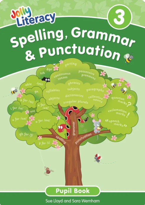 JOLLY LITERACY 3 Spelling, Grammar & Punctuation Pupil Book (Precursive Letters)
