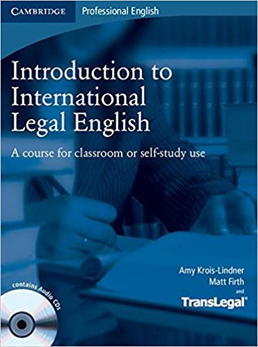 INTRODUCTION TO INTERNATIONAL LEGAL ENGLISH Student's Book + Audio CD (x2)