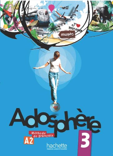 ADOSPHERE 3 Livre de l'eleve +audio/videos en téléchargement