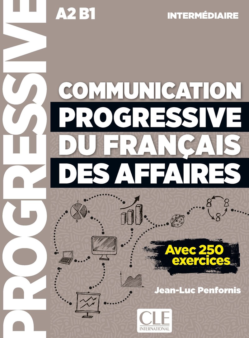 COMMUNICATION PROGRESSIVE DU FRANCAIS DES AFFAIRS INTERMEDIAIRE Livre + Audio Online