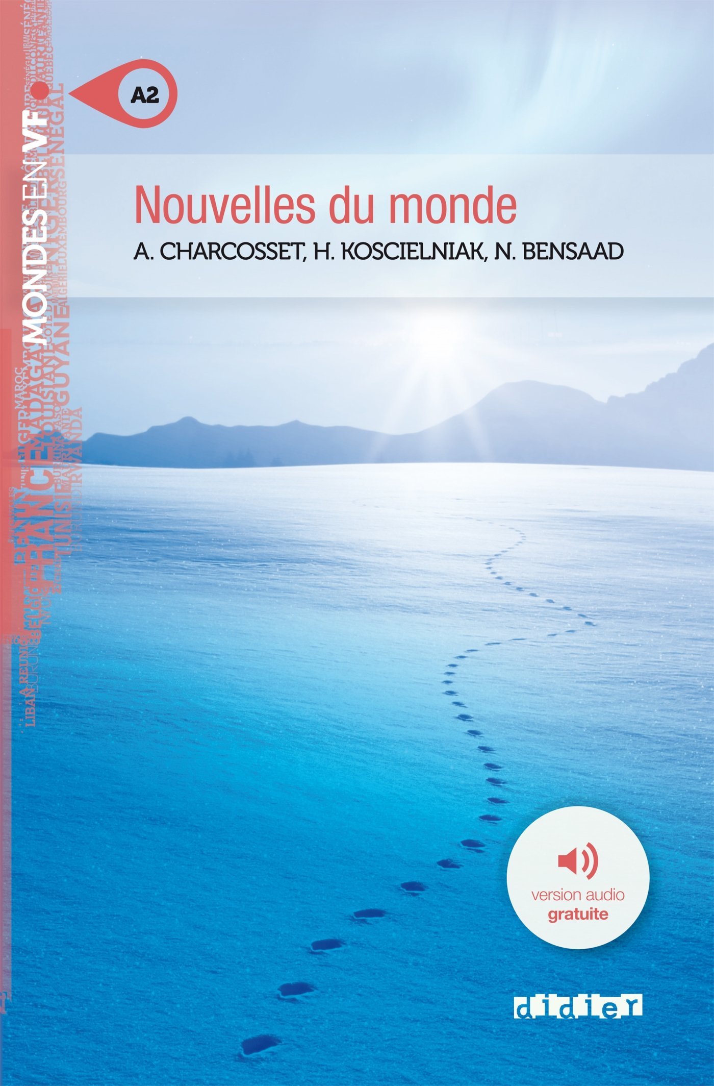 NOUVELLES DU MONDE (MONDES EN VF A2) Livre 