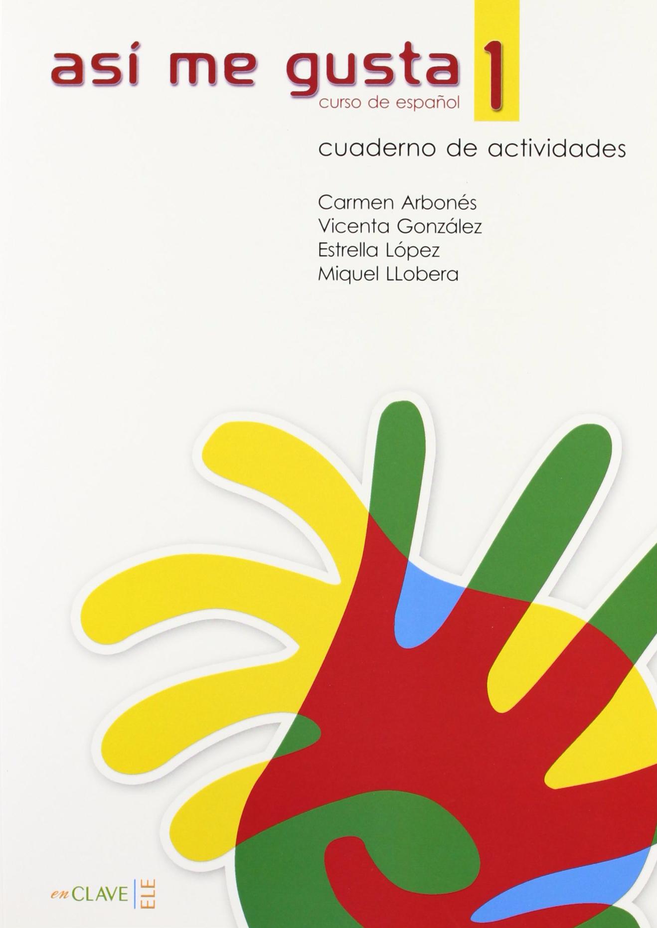 Asi me gusta 1  Cuaderno de activ