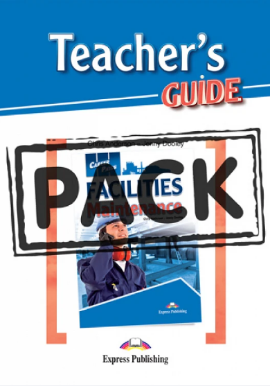 FACILITIES MAINTENANCE (CAREER PATHS) Teacher's Pack (Teacher's Guide, Student's Book with Digibook and Online Audio)