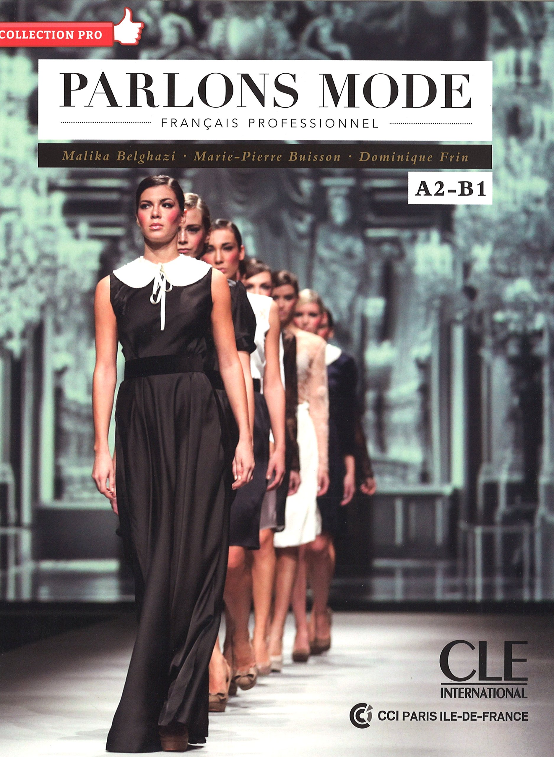 PARLONS MODE Francais Professionel A2-B1 Livre + Audio CD
