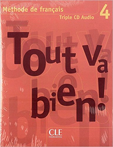 TOUT VA BIEN! 4 CD Audio Classe