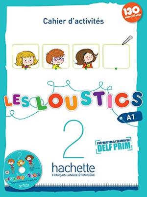 LES LOUSTICS 2 Cahier d'activites