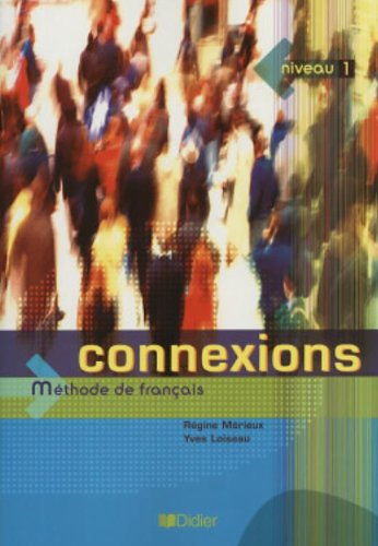 CONNEXIONS 1 Livre de l'eleve