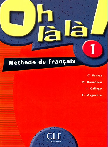 OH LA LA! 1 Livre de l'élève