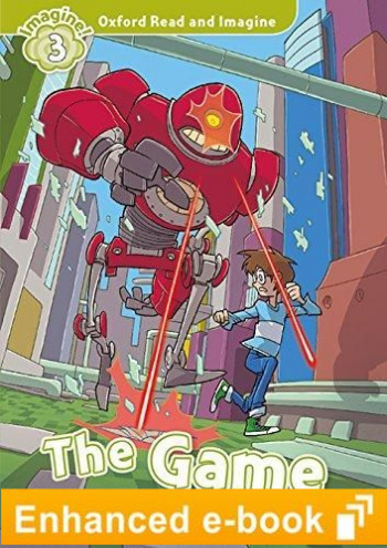 GAME (OXFORD READ AND IMAGINE, LEVEL 3) eBook