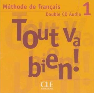 TOUT VA BIEN! 1 CD Audio Classe