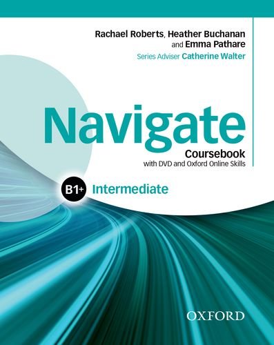 NAVIGATE INTERMEDIATE Student's  Book + Ebook + Oxford Online Skills Program+Online Language Practice