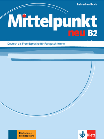 MITTELPUNKT NEU B2 Lehrerhandbuch