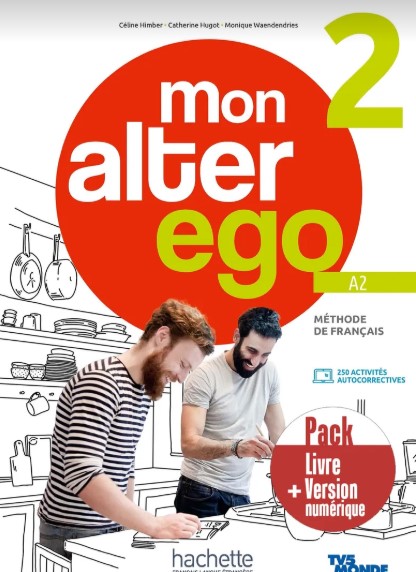 MON ALTER EGO 2 Livre de l'élève+Version numerique