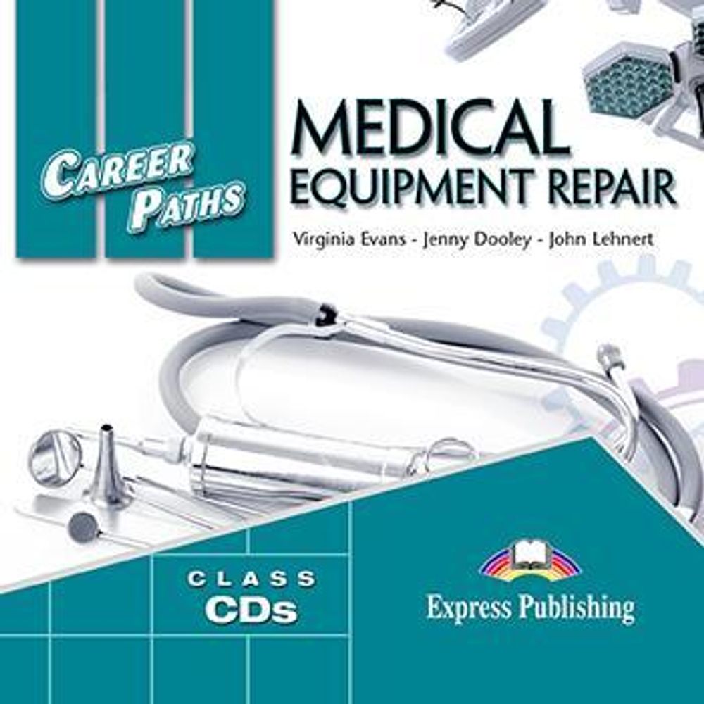 MEDICAL EQUIPMENT REPAIR (CAREER PATHS) Audio CDs