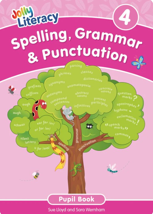 JOLLY LITERACY 4 Spelling, Grammar & Punctuation Pupil Book (Precursive Letters)