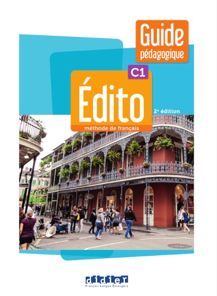 EDITO C1 2E 2022 Guide pedagogique