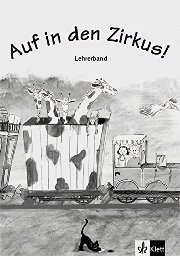 AUF IN DEN ZIRKUS! Lehrerhandbuch + Kopierforlagen