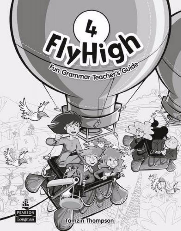 FLY HIGH 4 Fun Grammar Teacher's Guide